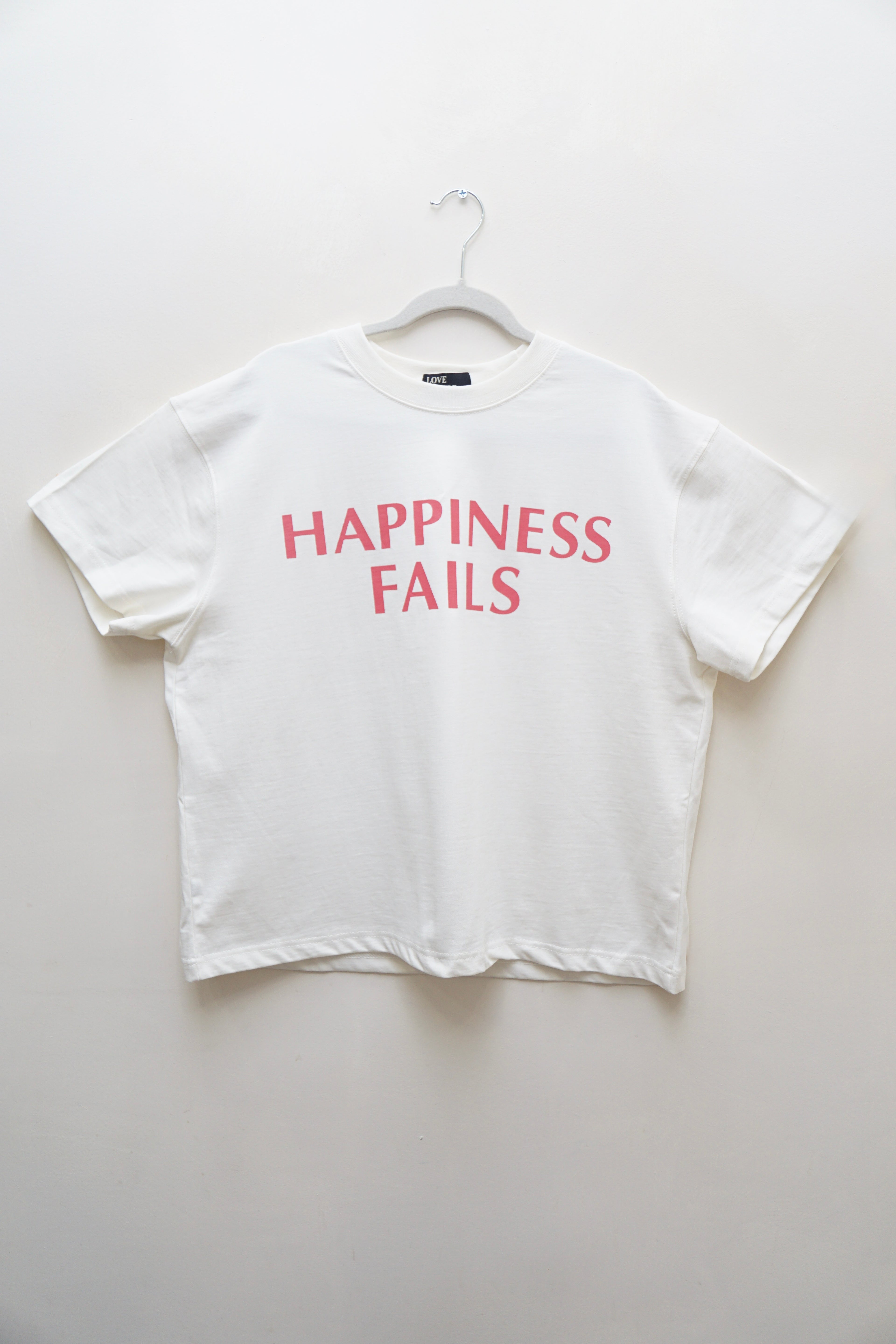 Happiness Fails T-Shirt